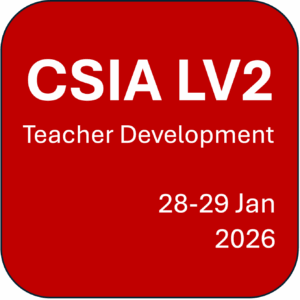 CSIA Level 2 - Teacher Development (28 - 29 Jan 2026)
