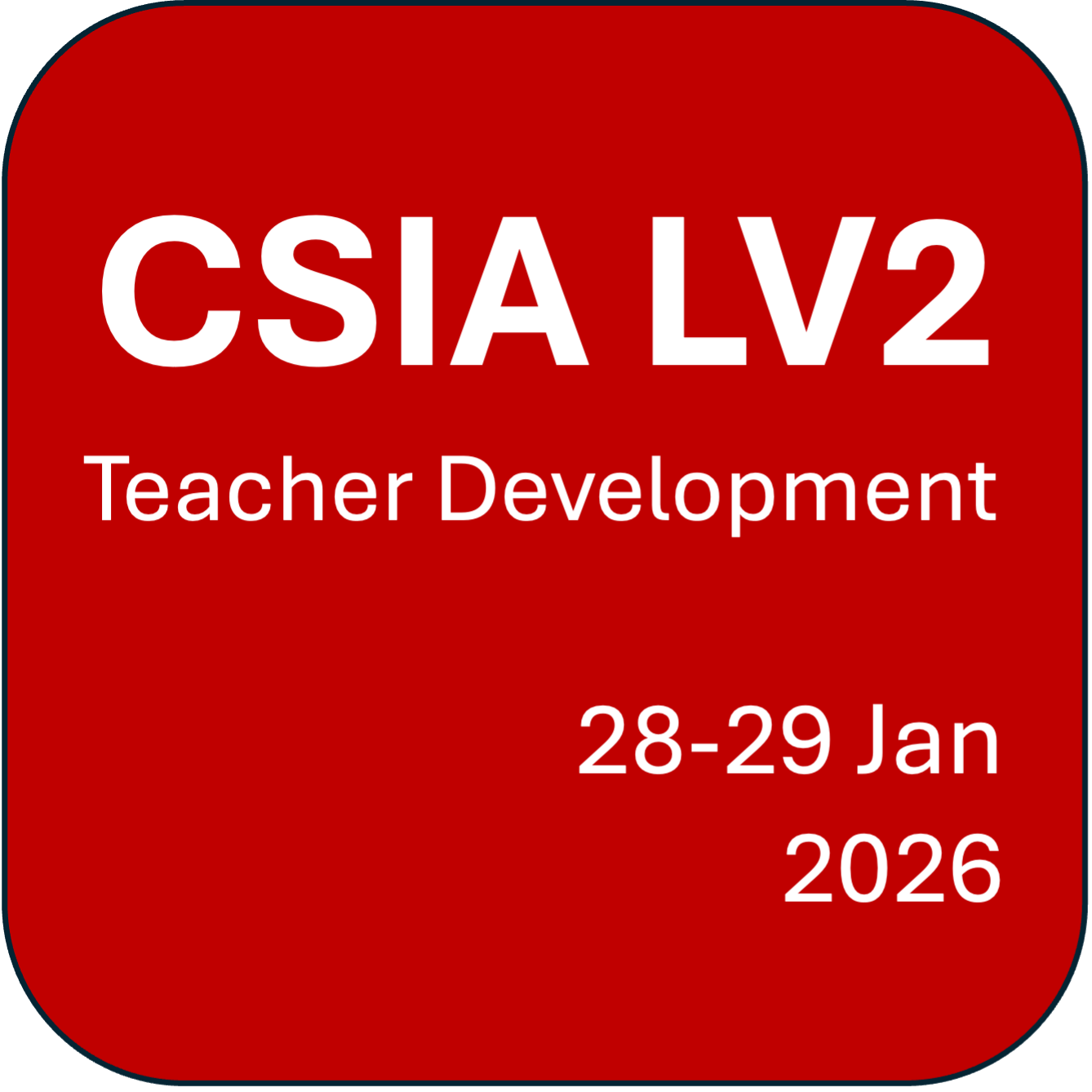 CSIA Level 2 - Teacher Development (28 - 29 Jan 2026)
