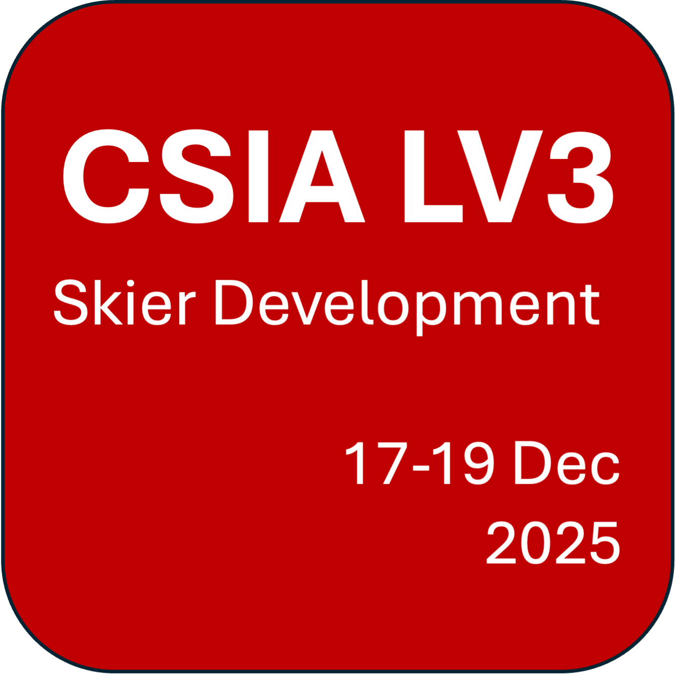 CSIA Level 3 - Skier Development (17 - 19 Dec 2025)