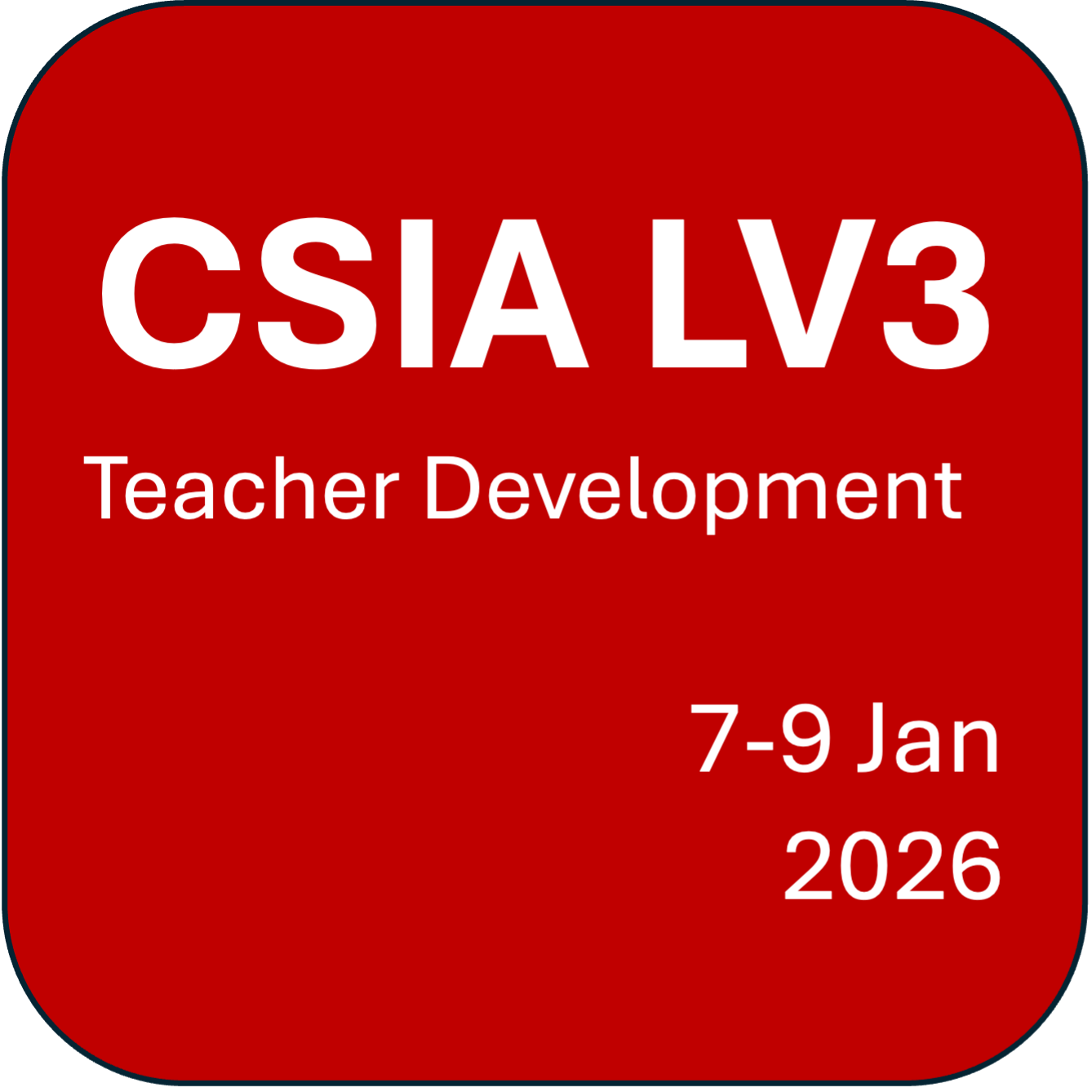 CSIA Level 3 - Teacher Development  (7 - 9 Jan 2026)
