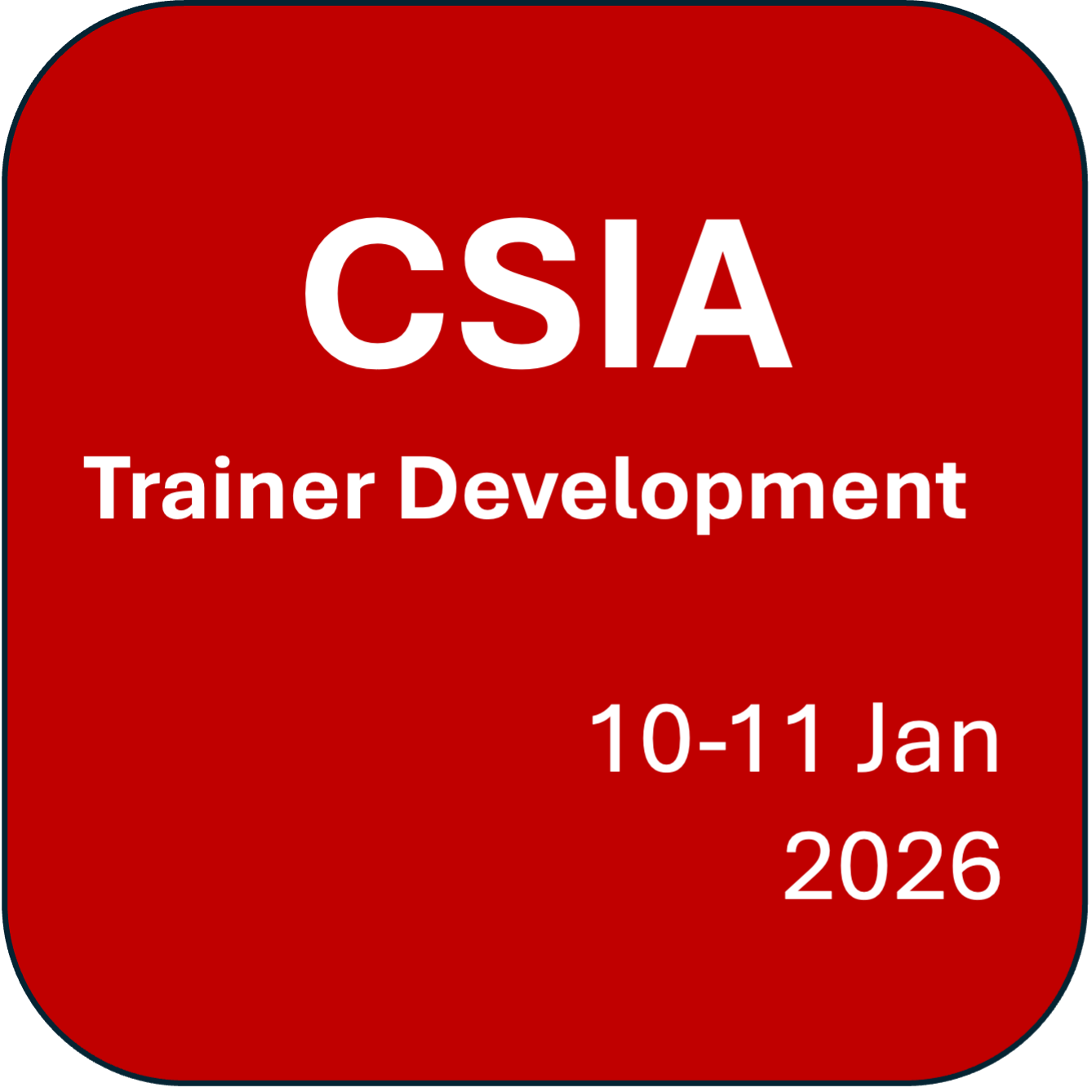 CSIA Trainer Designation - Trainer Development 10-11th Jan 2026
