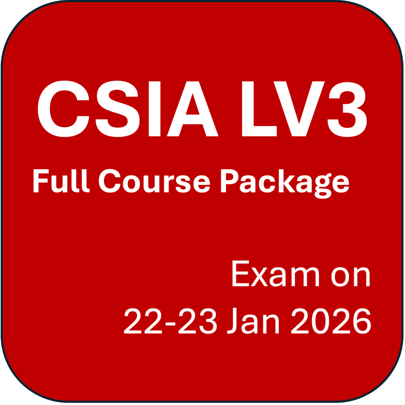 CSIA Level 3 - Full Course - Exam Date 22 - 23 Jan 2026